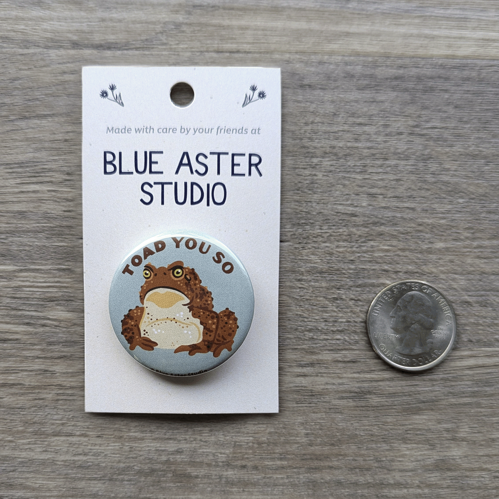 Toad Button Toad You So - Toad Button – Blue Aster Studio