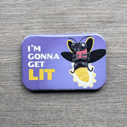 A 2 inch by 3 inch refrigerator magnet featuring an illustration of a firefly lighting up with the words I'm Gonna Get Lit next to it.