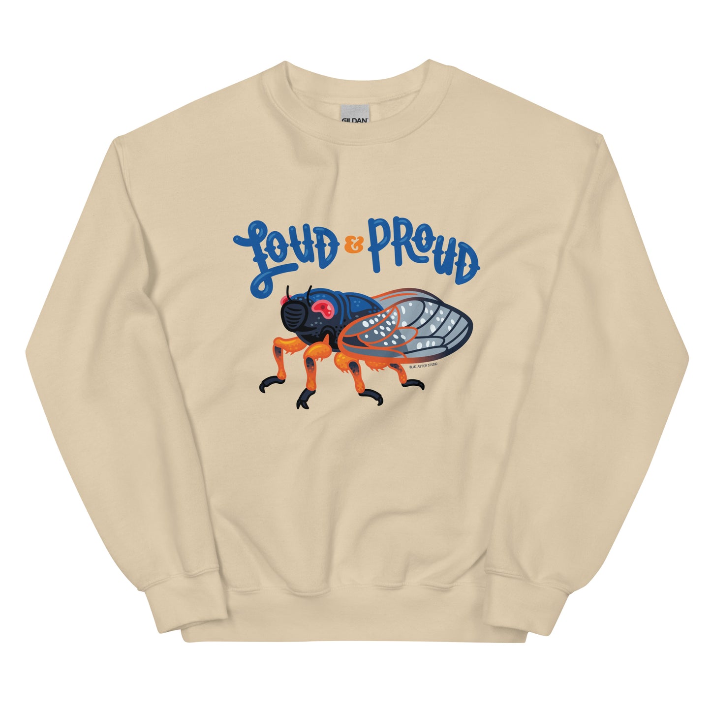 A sand sweatshirt with an illustration of a cicada and the words loud & proud printed on the front of it.
