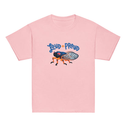 A youth t-shirt in pink with a graphic of a periodical cicada and the text "Loud & Proud."