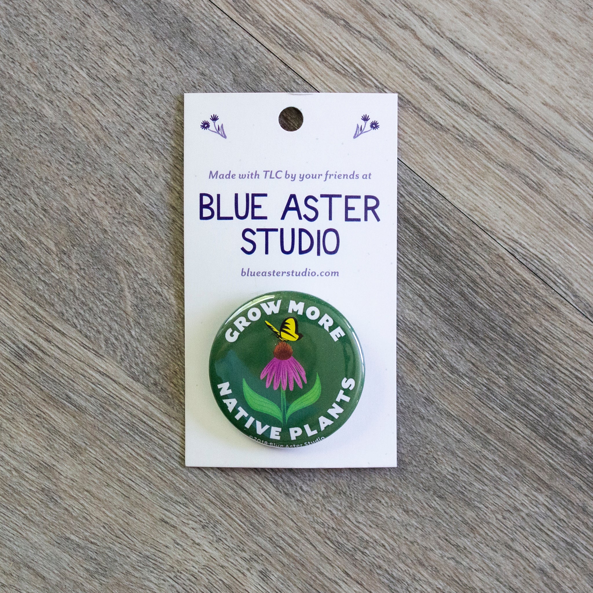 Grow More Native Plants Button – Blue Aster Studio